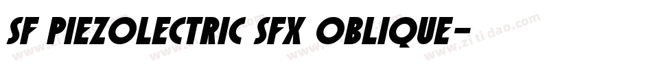 SF Piezolectric SFX Oblique字体转换